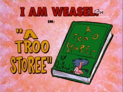 I Am Weasel