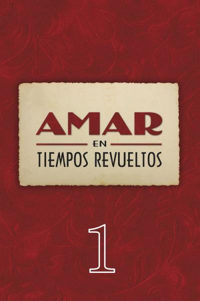 Amar en tiempos revueltos filmas online