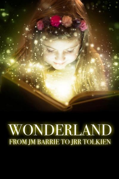 Wonderland: From JM Barrie to JRR Tolkien filmas online