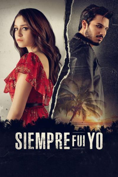 Siempre fui yo filmas online