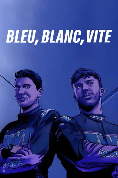 Bleu, Blanc, Vite filmas online