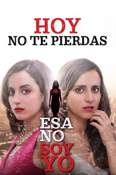 Esa no soy yo filmas online