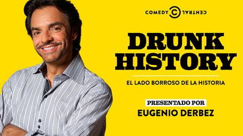 Drunk History El Lado Borroso De La Historia filmas žiurėti online