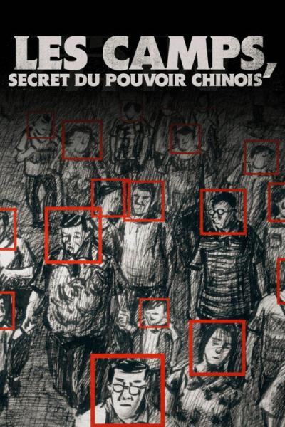 Les camps, secret du pouvoir chinois filmas online