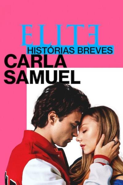 Elite Histórias Breves: Carla Samuel filmas online