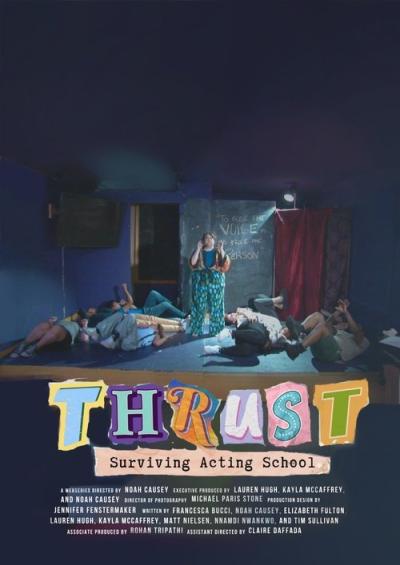 Thrust: Surviving Acting School filmas online