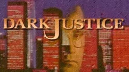 Dark Justice filmas žiurėti online