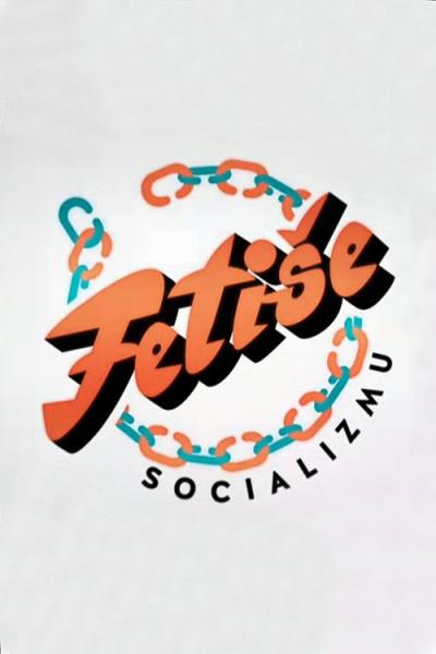 Fetiše socializmu filmas online