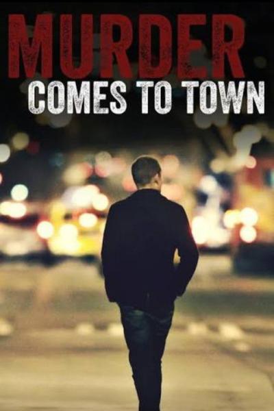 Murder Comes To Town filmas online