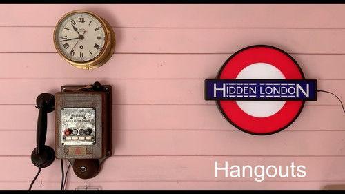Hidden London Hangouts filmas žiurėti online