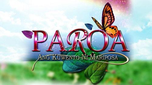 Paroa: Ang Kwento ni Mariposa filmas žiurėti online