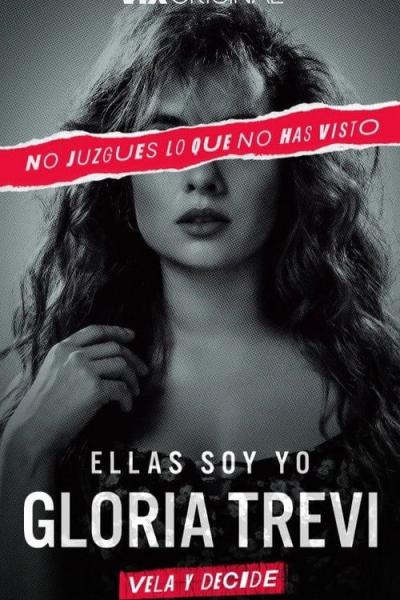 Gloria Trevi: Ellas soy yo filmas online