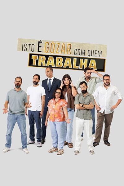 Isto é Gozar Com Quem Trabalha filmas online