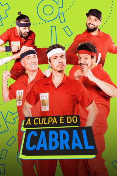 A Culpa é do Cabral filmas online