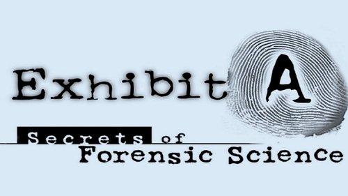 Exhibit A: Secrets of Forensic Science filmas žiurėti online
