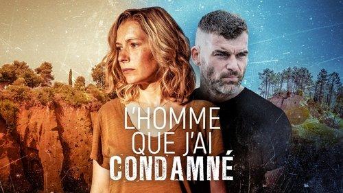 L'Homme que j'ai condamné filmas žiurėti online
