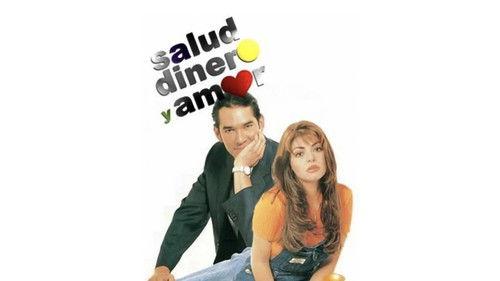 Salud, dinero y amor filmas žiurėti online