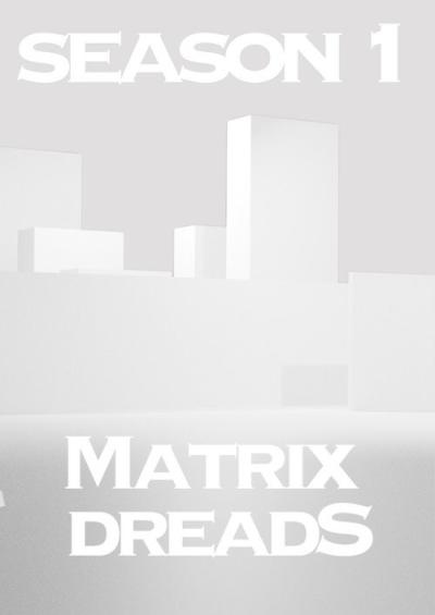 Matrix Dreads filmas online