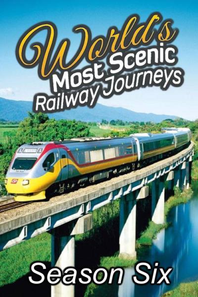 World's Most Scenic Railway Journeys filmas online