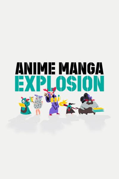 ANIME MANGA EXPLOSION filmas online