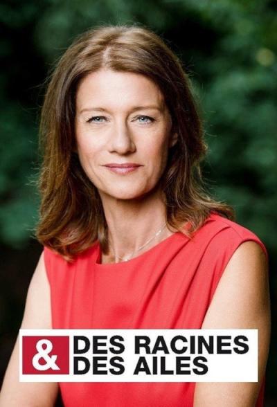 Des racines & des ailes filmas online