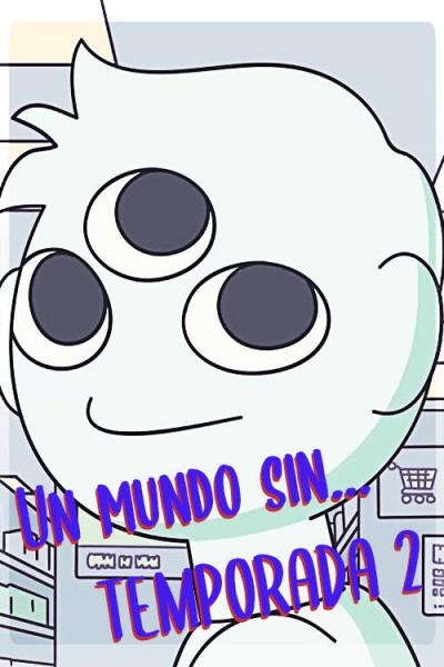 Un Mundo Sin... filmas online