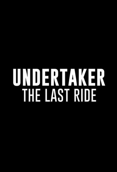 Undertaker: The Last Ride filmas online