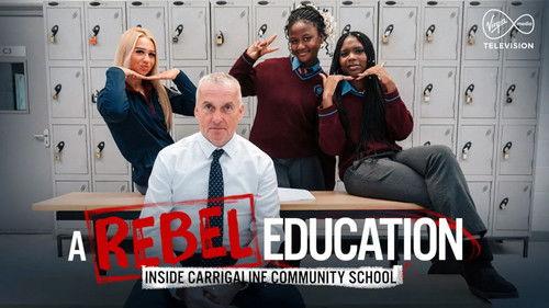 A Rebel Education filmas žiurėti online