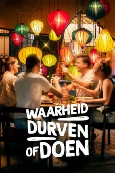 Waarheid, durven of doen filmas online