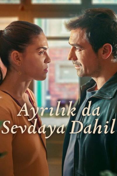 Ayrılık da Sevdaya Dahil filmas online