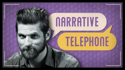 Narrative Telephone