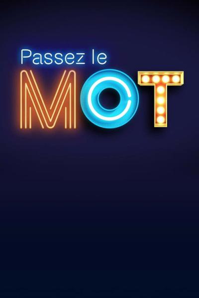 Passez le mot filmas online