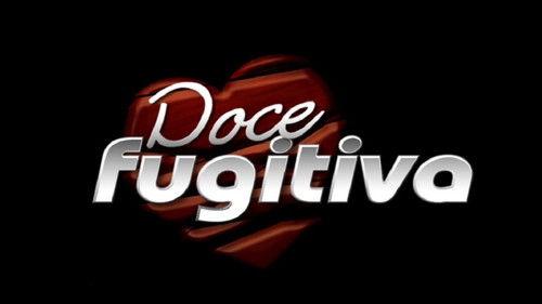 Doce Fugitiva filmas žiurėti online