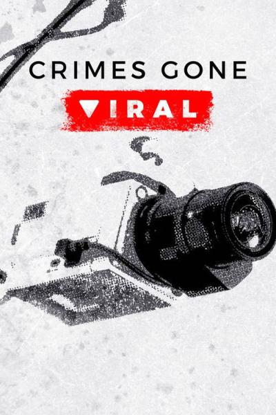Crimes Gone Viral filmas online