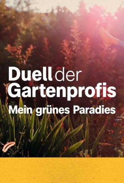 Duell der Gartenprofis - Mein grünes Paradies filmas online