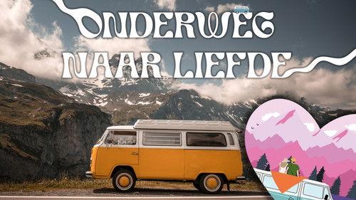Onderweg naar Liefde filmas žiurėti online
