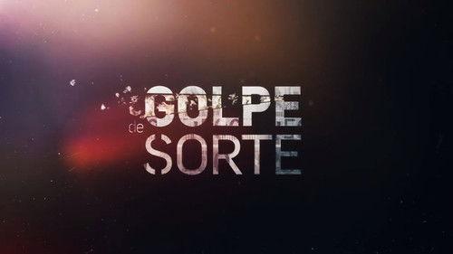 Golpe de Sorte filmas žiurėti online