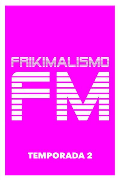 Frikimalismo FM filmas online