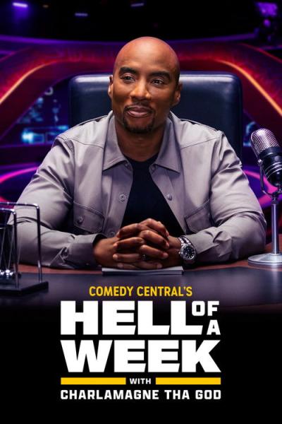 Hell of a Week with Charlamagne Tha God filmas online