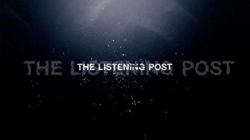 The Listening Post filmas žiurėti online