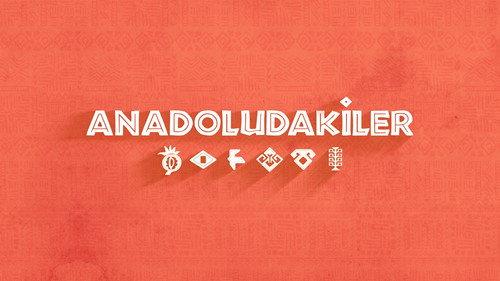 Anadoludakiler filmas žiurėti online