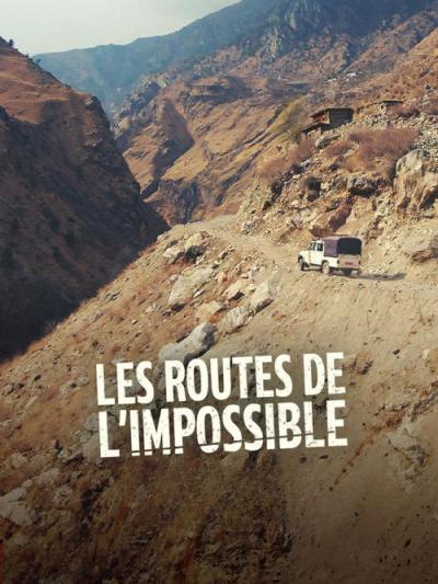 Les Routes de l'impossible filmas online