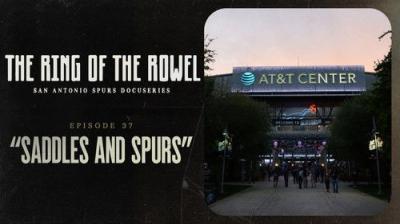 The Ring of the Rowel: San Antonio Spurs Docuseries