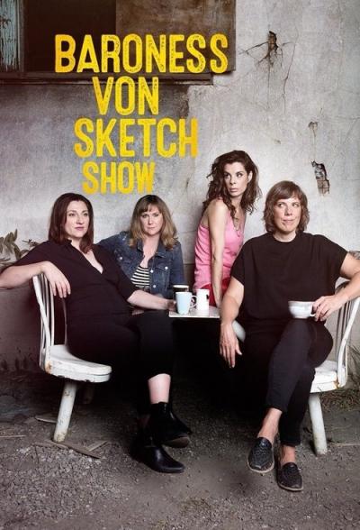 Baroness von Sketch Show filmas online
