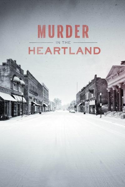 Murder in the Heartland filmas online