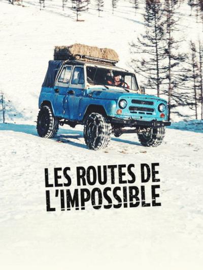 Les Routes de l'impossible filmas online