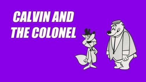 Calvin and the Colonel filmas žiurėti online