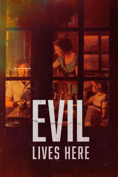 Evil Lives Here filmas online