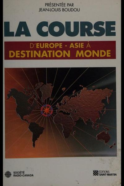 La Course Destination Monde filmas online