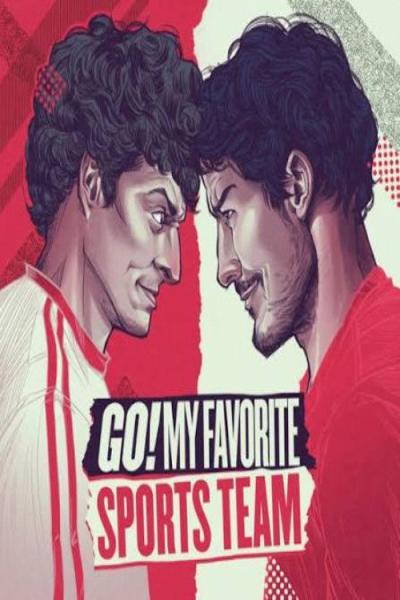 Go! My Favorite Sports Team filmas online